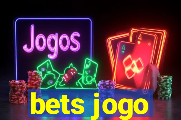 bets jogo