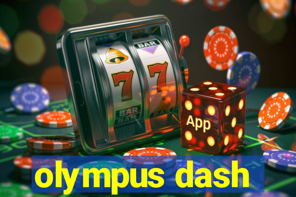 olympus dash