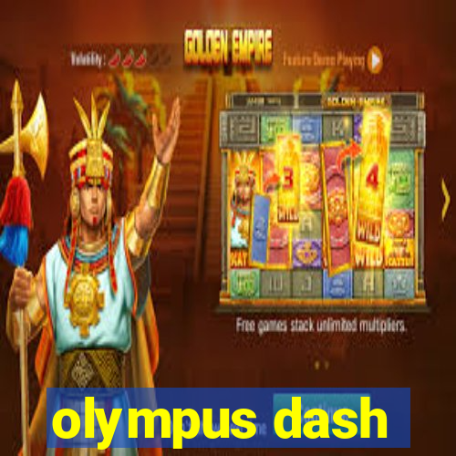 olympus dash