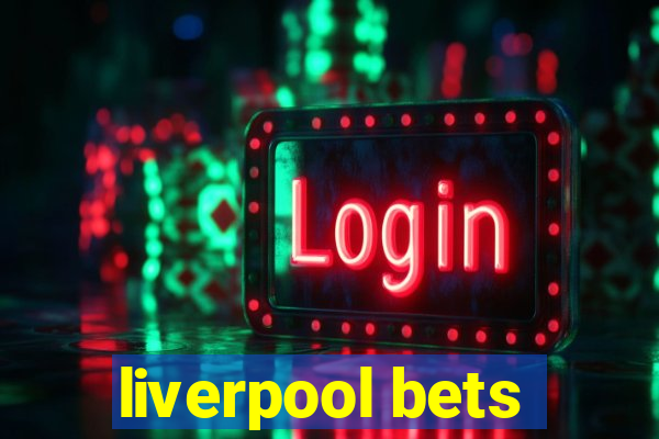 liverpool bets