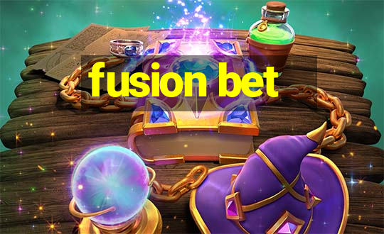 fusion bet