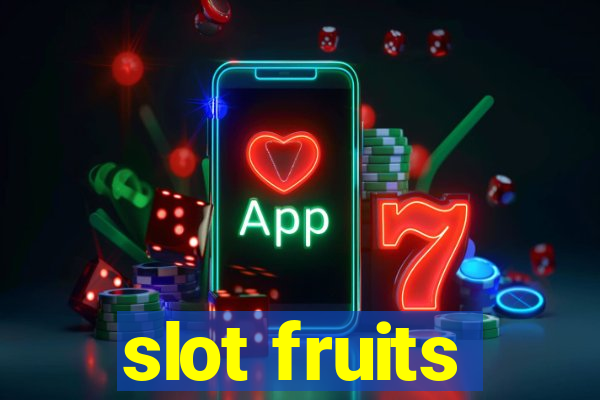 slot fruits