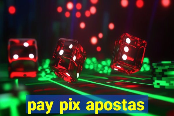 pay pix apostas