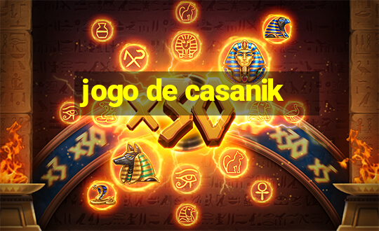 jogo de casanik