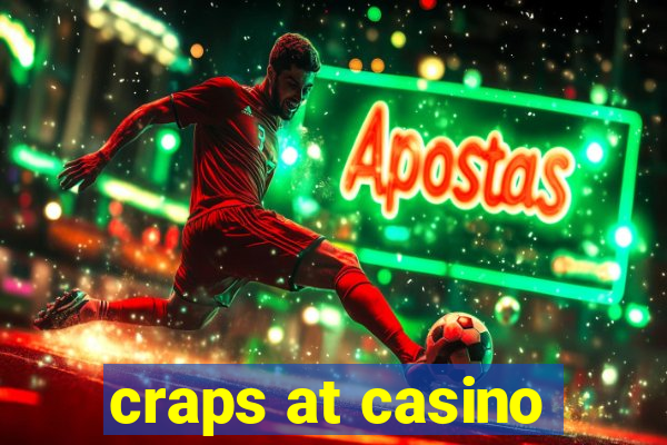 craps at casino