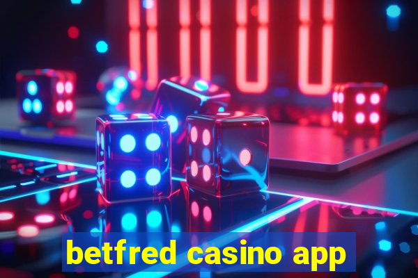 betfred casino app