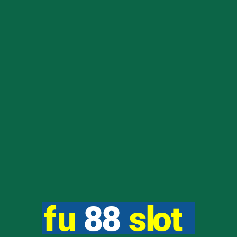 fu 88 slot