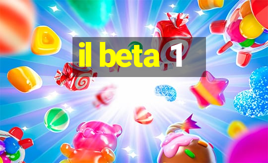 il beta 1