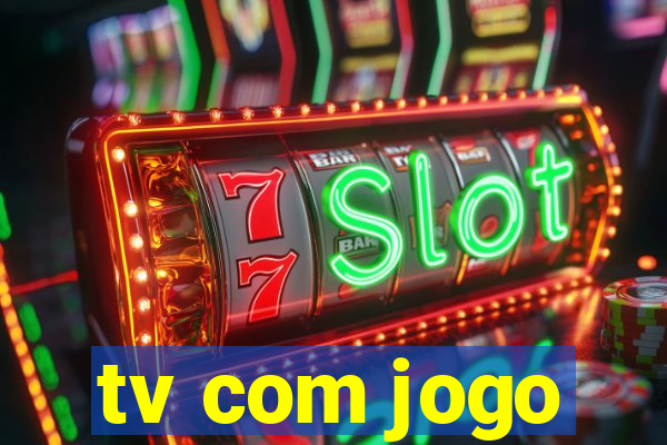 tv com jogo