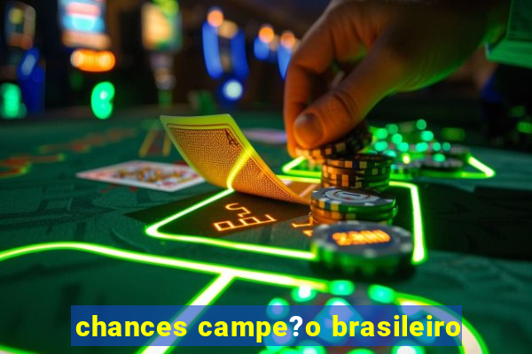 chances campe?o brasileiro