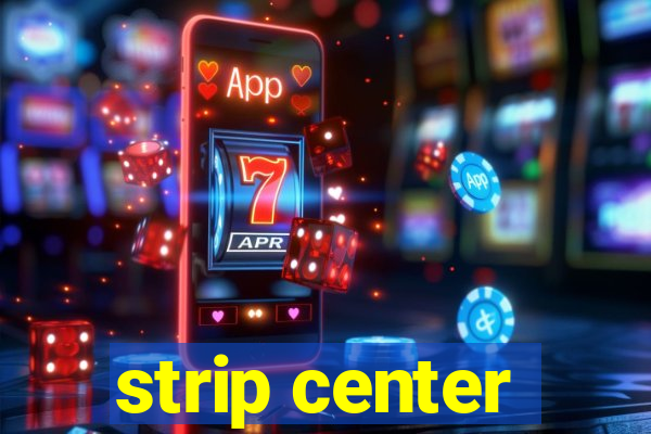 strip center