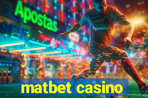 matbet casino