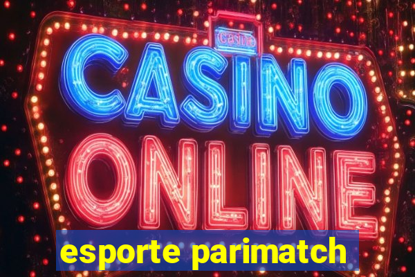 esporte parimatch