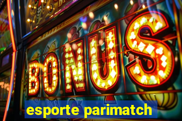 esporte parimatch