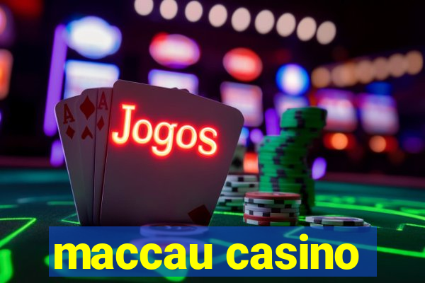 maccau casino