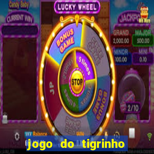 jogo do tigrinho gratis online