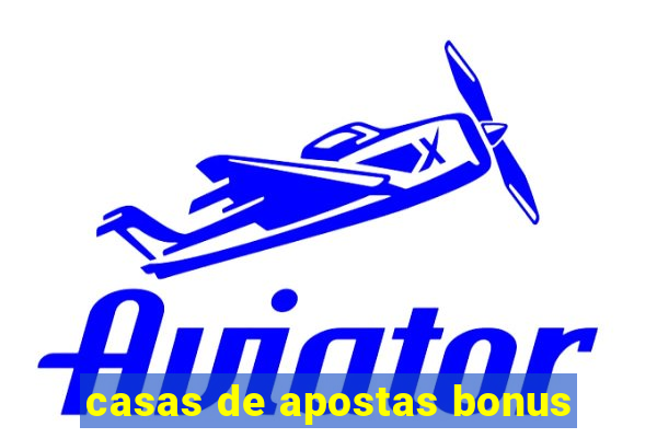 casas de apostas bonus