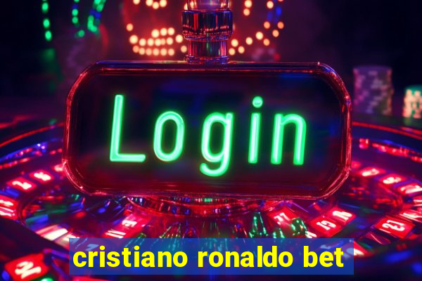 cristiano ronaldo bet