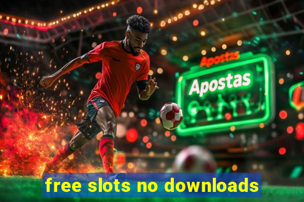 free slots no downloads