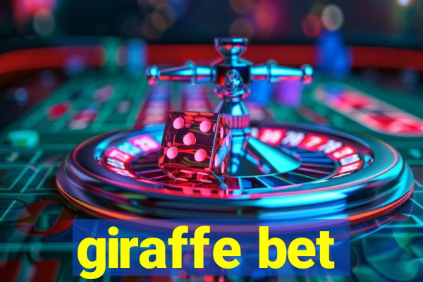 giraffe bet