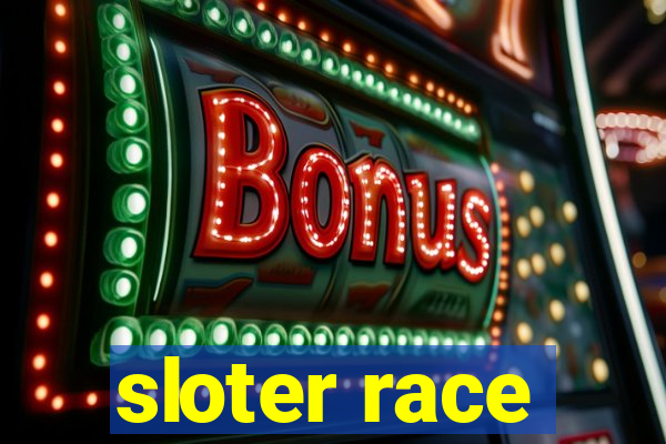 sloter race