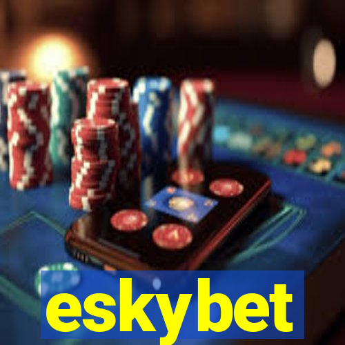 eskybet