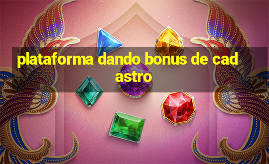 plataforma dando bonus de cadastro