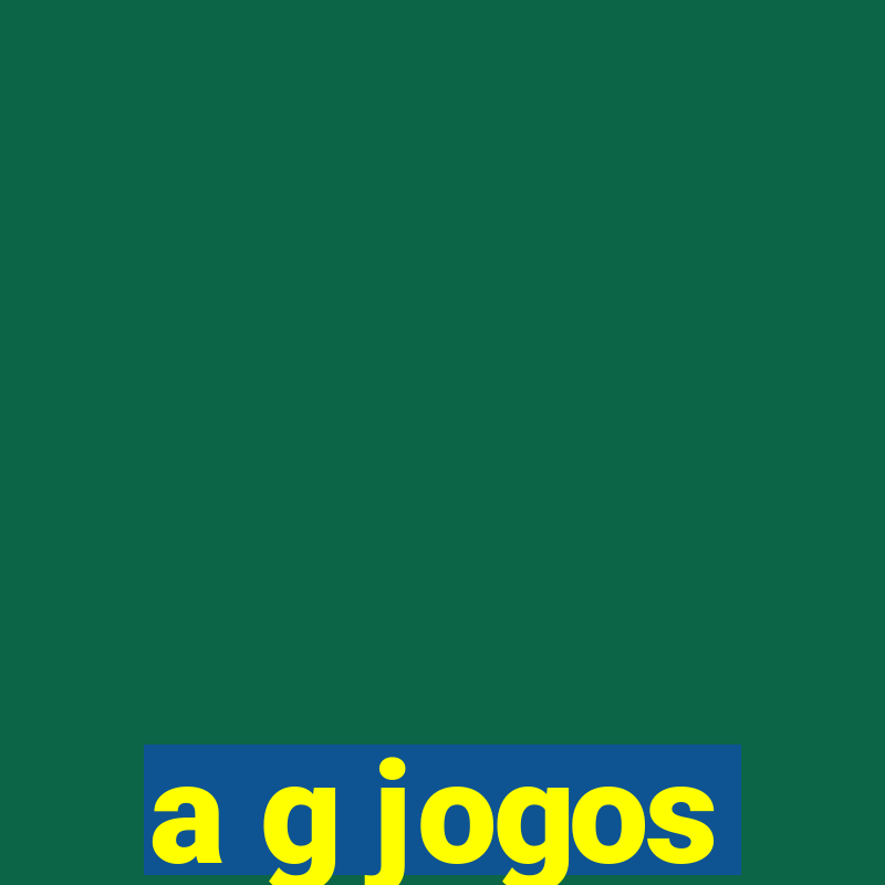 a g jogos