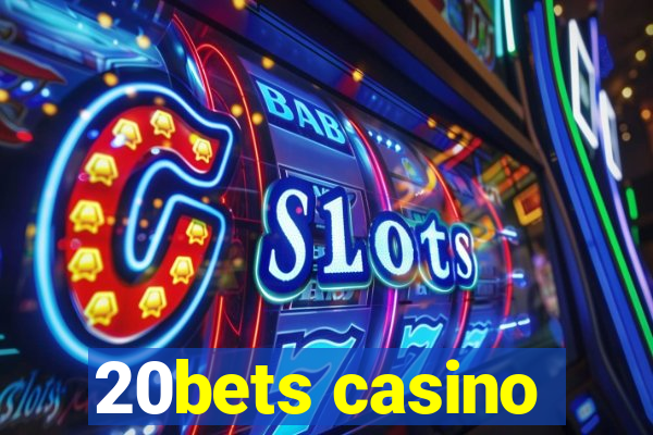 20bets casino