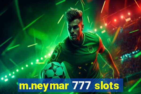 m.neymar 777 slots