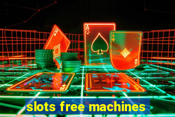 slots free machines