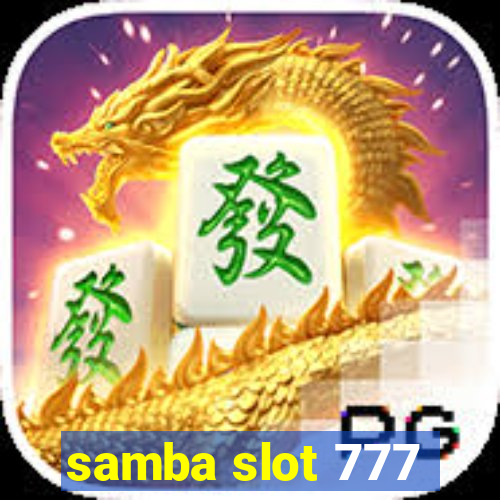 samba slot 777