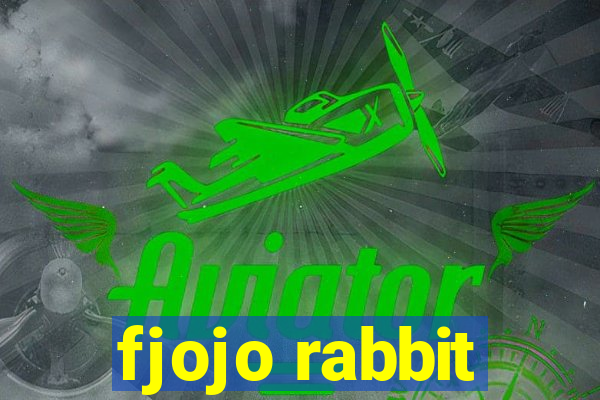 fjojo rabbit