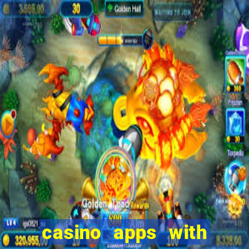 casino apps with real money