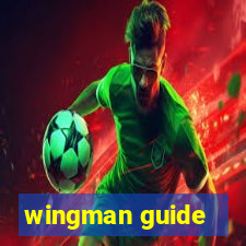 wingman guide