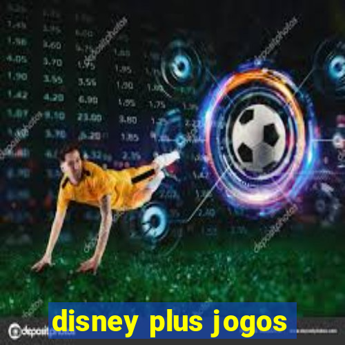 disney plus jogos