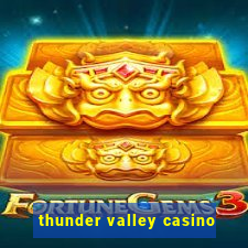 thunder valley casino