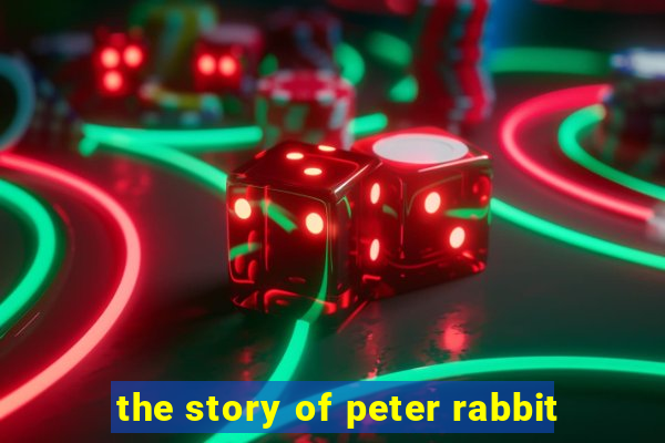 the story of peter rabbit