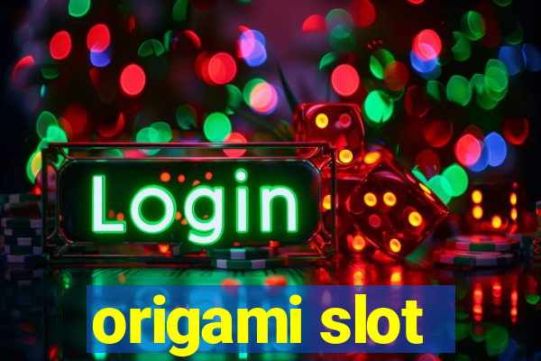 origami slot