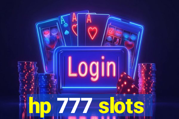 hp 777 slots