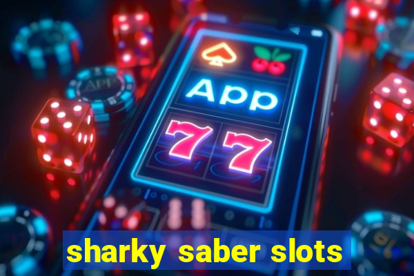 sharky saber slots