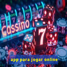 app para jogar online