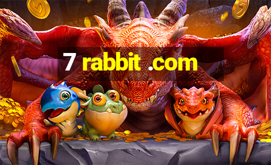 7 rabbit .com