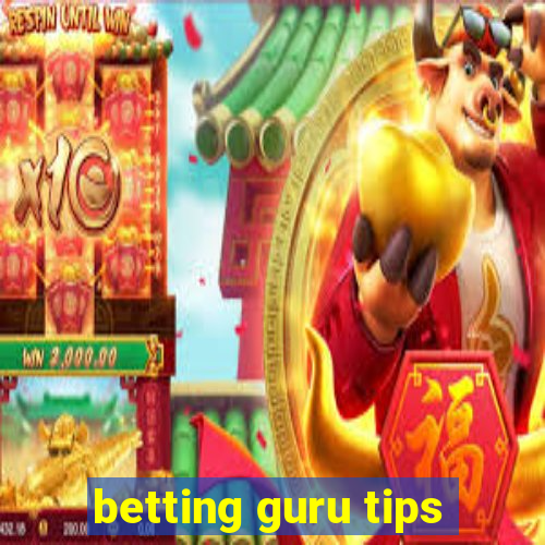 betting guru tips