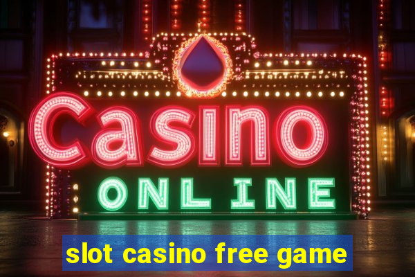 slot casino free game