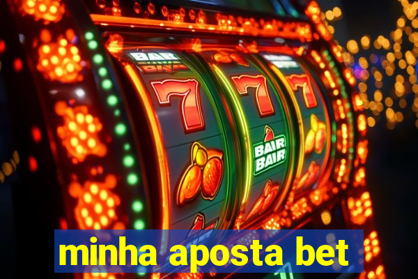 minha aposta bet