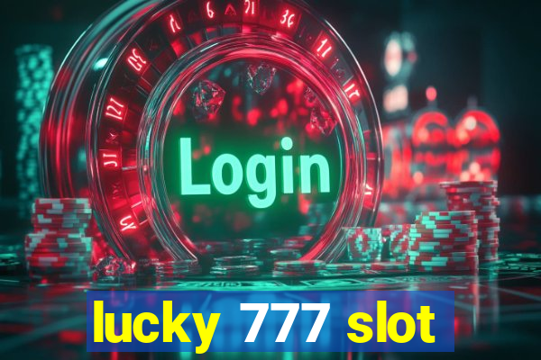 lucky 777 slot