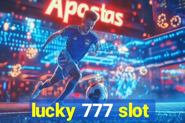 lucky 777 slot