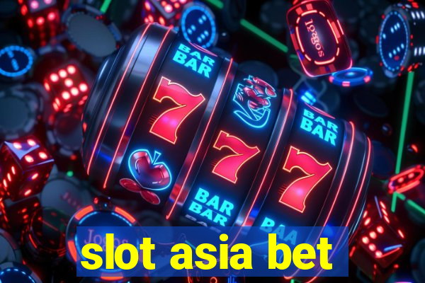 slot asia bet