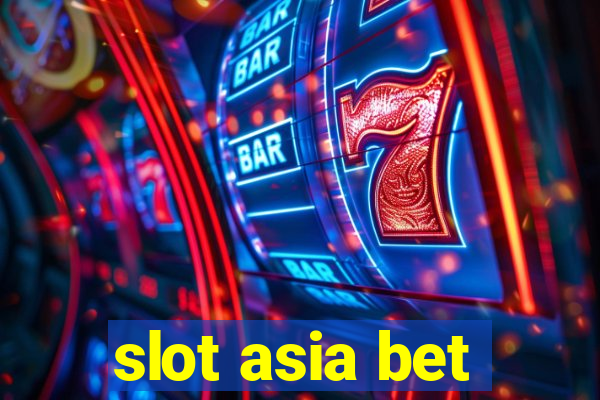 slot asia bet